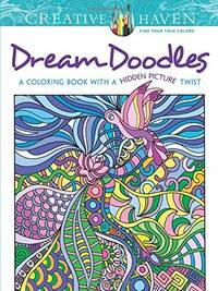 Creative Haven Dream Doodles: A Coloring Book with a Hidden Picture Twist (Creative Haven...