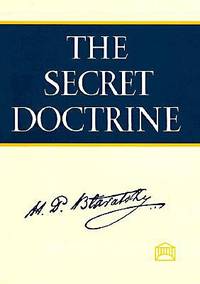 The Secret Doctrine by H P Blavatsky