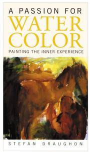 A Passion for Watercolor: Painting the Inner Experience