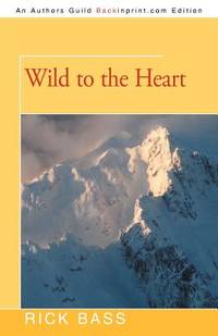 Wild To the Heart