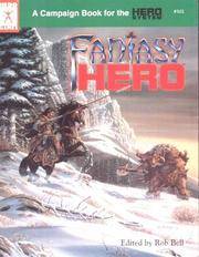 Fantasy Hero Campaign Book (Universal Role Playing, Stock No. 502) Bell, Rob