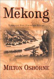 cover of The Mekong: Turbulent Past, Uncertain Future