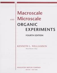 Macroscale And Microscale Organic Experiments Fourth Edition