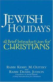 Jewish Holidays: A Brief Introduction for Christians.