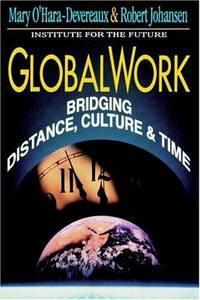 GLOBAL WORK: BRIDGING DISTANCE, CULTURE & TIME