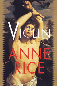 Violin by Anne Rice - 1997