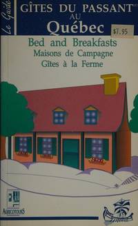 G?tes du passant au Qu?bec by F?d?ration des agricotours du Qu?bec