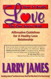 How to Really Love the One You're With: Affirmative Guidelines For A Healthy Love Relationship