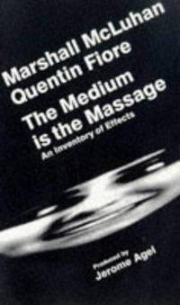 cover of The Medium Is the Massage: An Inventory of Effects