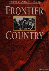 Frontier country: Australia's outback heritage Volume Two 2