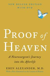 cover of Proof of Heaven: A Neurosurgeon's Journey into the Afterlife with DVD