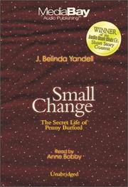 Small Change: The Secret Life of Penny Burford by J. Belinda Yandell - from Bonita (SKU: 1930923023.G)