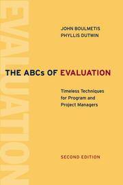 The ABCs of Evaluation: Timeless Techniques for Program and Project Managers