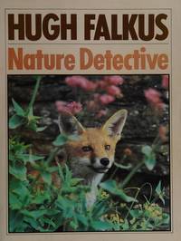 Nature Detective by Falkus, Hugh - 1978-11-01