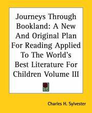 image of Journeys Through Bookland: A New And Original Plan For Reading Applied To The World's Best Literature For Children