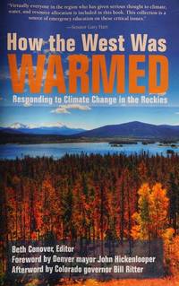 How the West Was Warmed: Responding to Climate Change in the Rockies