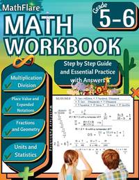 MathFlare - Math Workbook 5th and 6th Grade: Math Workbook Grade 5-6: Multiplication and...