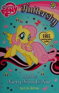 My Little Pony: Fluttershy and the Furry Friends Fair by M Berrow, G - 2015-09-03