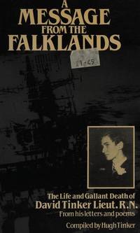 A MESSAGE FROM THE FALKLANDS by Editor Hugh Tinker - Paperback - from Military History Books (SKU: 32391-01)