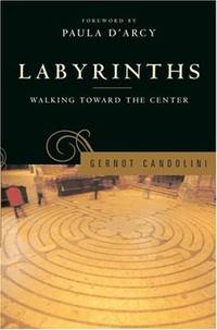 Labyrinths: Walking Toward the Center