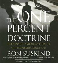 The One Percent Doctrine: Deep Inside America's Pursuit of It's Enemies Since 9/11