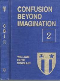 Confusion Beyond Imagination: Those Wild Blue Characters, over the Hump, from Wings to Shoes: 2...