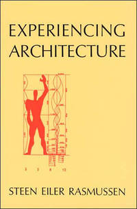 Experiencing Architecture by STEEN EILER RASMUSSEN - June 1962