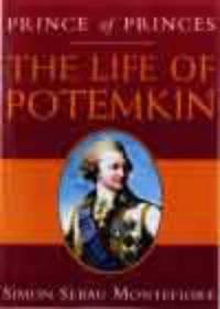 Prince of Princes: The Life of Potemkin de MONTEFIORE, SIMON SEBAG