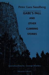 Gabe's Fall and Other Climbing Stories