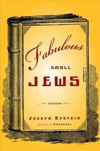 Fabulous Small Jews : Stories
