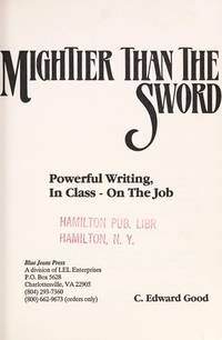 Mightier Than the Sword: Powerful Writing, in Class-On the Job/Non-Legal