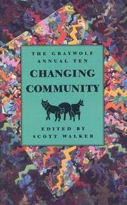 The Graywolf Annual Ten : Changing Community