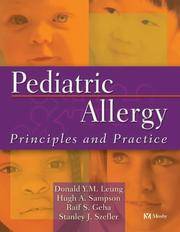 Pediatric Allergy: Principles and Practice (Leung, Pediatric Allergy) by Donald Y. M. Leung; Hugh Sampson; Raif Geha - 2003-02-25