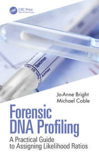 Forensic Dna Profiling A Practical Guide To Assigning Likelihood Ratios (Hb 2020)