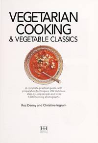 Vegetarian and vegetable cooking: The essential encyclopedia of healthy eating