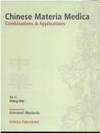 Chinese Materia Medica: Combinations and Applications