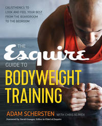 Esquire Guide To Bodyweight Training Calisthenics