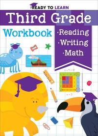 Ready to Learn: Third Grade Workbook: Multiplication, Division, Fractions, Geometry, Grammar,...