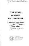 The Years of Grief and Laughter : A Biography of Ammon Hennacy