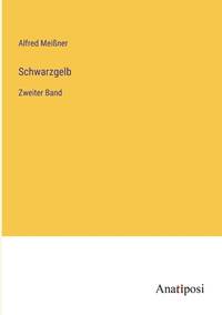 Schwarzgelb: Zweiter Band (German Edition)