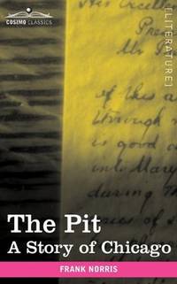 image of The Pit: A Story of Chicago