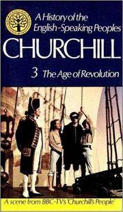 'A HISTORY OF THE ENGLISH-SPEAKING PEOPLES: THE AGE OF REVOLUTION., VOLUME THREE.' by Churchill, Winston., Sir