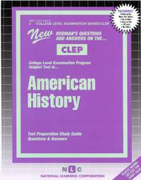 AMERICAN HISTORY (College Level Examination Series) (Passbooks) (COLLEGE LEVEL EXAMINATION SERIES...