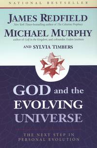 god and the evolving universe - the next step in personal evolution