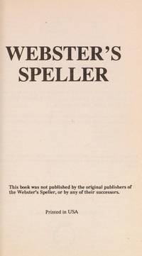 Webster&#039;s Speller Specially Designed for Everyday Use in Home, School, and Office by V.; Kauffman, L. Nichols - 1990