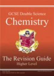 GCSE: Double Science: Chemistry: the Revision Guide: Higher Level by Parsons, Richard