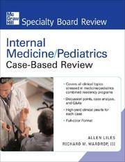 Internal Medicine/Pediatrics Case-Based Review (McGraw-Hill Specialty Board Review)