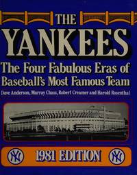 The Yankees: The four fabulous eras of baseball's most famous team