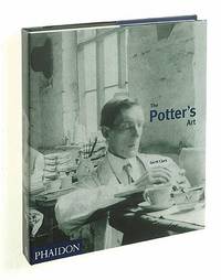 The Potter's Art : A Complete History of Pottery in Britain