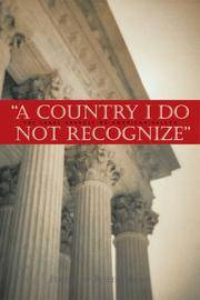 cover of A Country I Do Not Recognize: The Legal Assault on American Values (Hoover Institution Press Publication)